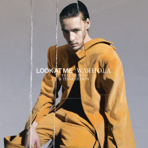 ดาวน์โหลดและฟังเพลง Look At Me พร้อมเนื้อเพลงจาก Warhola