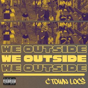 收聽C TOWN LOC$的WE OUT$iDE (Explicit)歌詞歌曲