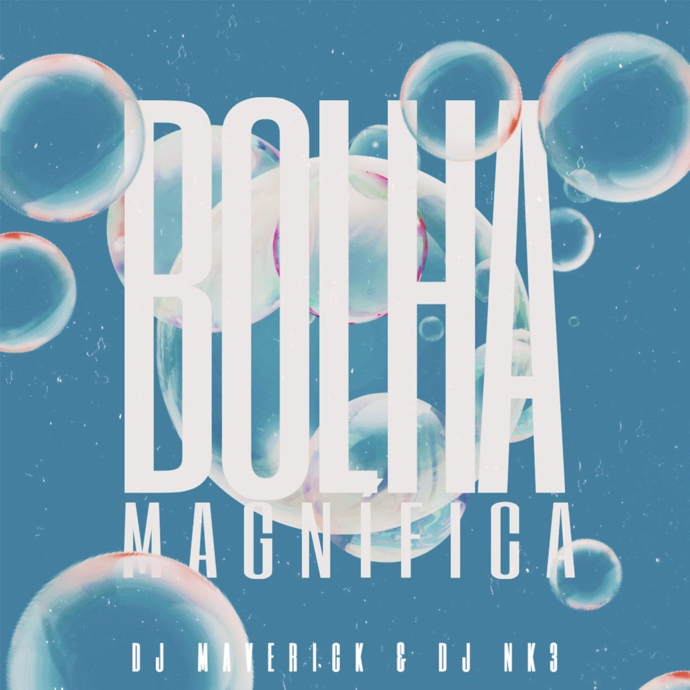 BOLHA MAGNÍFICA (Explicit)