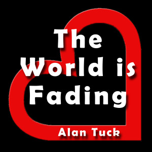 Album The World Is Fading from Alan Tuck