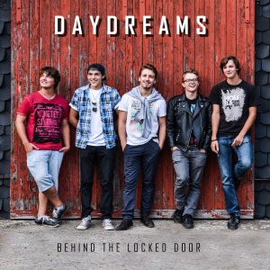 Daydreams的专辑Behind The Locked Door