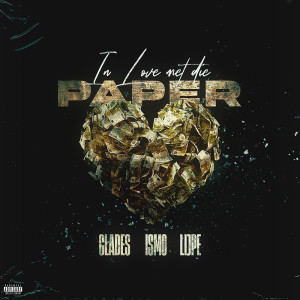 Album In Love Met Die Paper (Explicit) from Glades