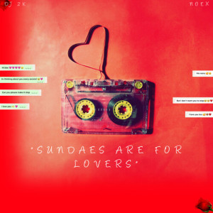 Album Sundaes Are For Lovers oleh DJ 2K