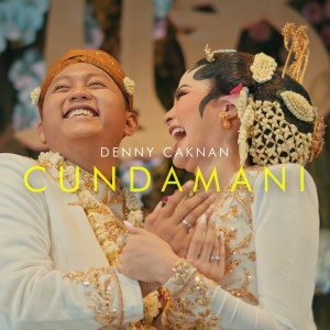 Dengarkan Cundamani lagu dari Denny Caknan dengan lirik