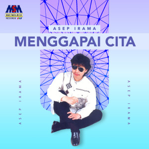 Listen to Menggapai Cita song with lyrics from Asep Irama