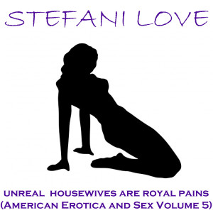 收聽Stefani Love的Erotica Scene 3 - Curvy MILF歌詞歌曲