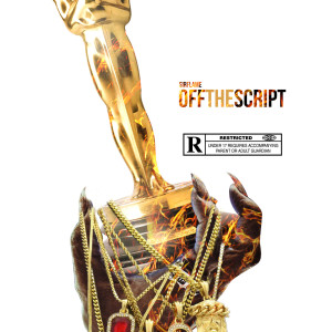 Listen to Off the Script (Explicit) song with lyrics from Sir Flame