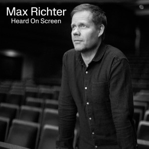 อัลบัม Heard on Screen - Soundtracks ศิลปิน Max Richter
