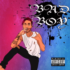 ดาวน์โหลดและฟังเพลง Bad Boy (Explicit) พร้อมเนื้อเพลงจาก Aryia
