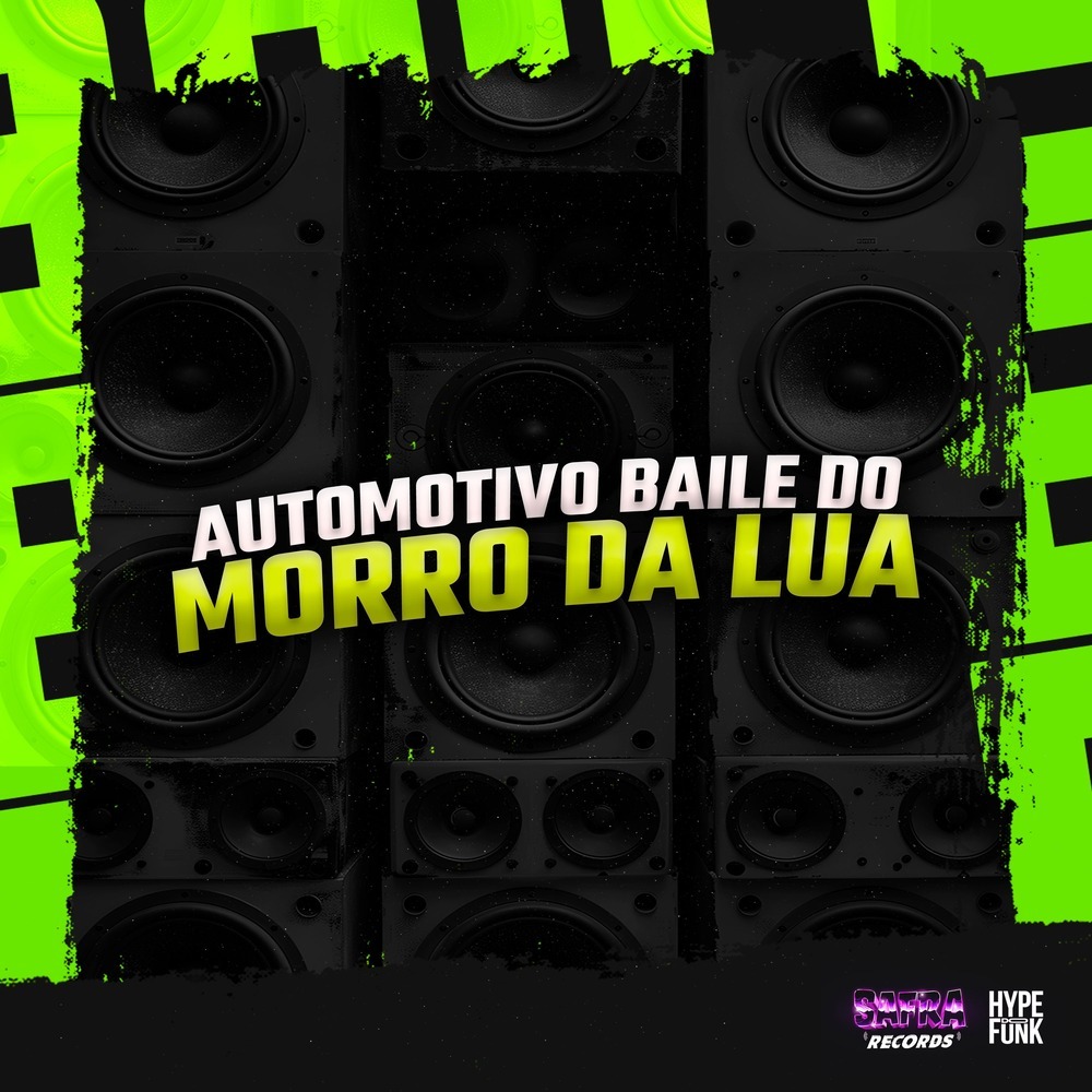 AUTOMOTIVO BAILE DO MORRO DA LUA (Explicit)