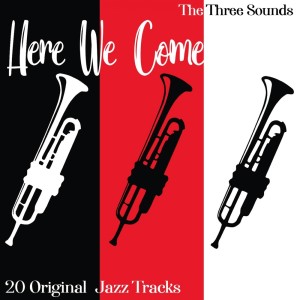 Here We Come - 20 Original Jazz Songs