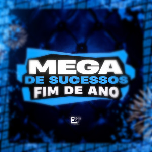 Album Mega de Sucessos Fim de Ano (Explicit) oleh MC Zuka