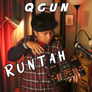 收聽Qgun的Runtah歌詞歌曲
