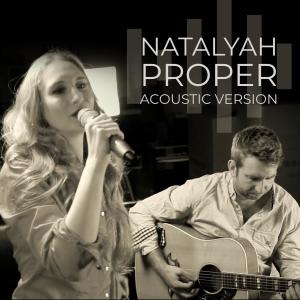 ดาวน์โหลดและฟังเพลง Proper (Acoustic Version) พร้อมเนื้อเพลงจาก Natalyah