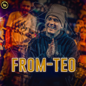 ดาวน์โหลดและฟังเพลง From-Teo พร้อมเนื้อเพลงจาก Teo LB