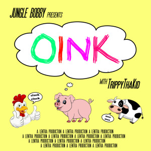 Listen to OINK (Explicit) song with lyrics from Jungle Bobby