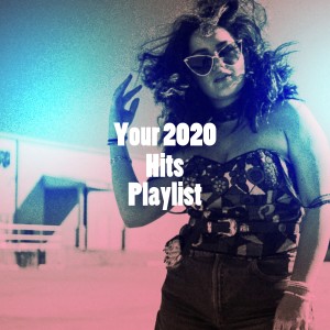 Your 2020 Hits Playlist
