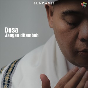 Album Dosa Jangan Ditambah from Sundanis