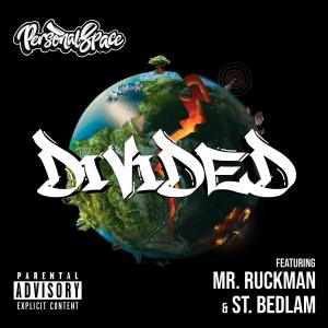 Daniel Raymxnd的专辑Divided (feat. Mr. Ruckman, St.Bedlam & Daniel Raymxnd) (Explicit)