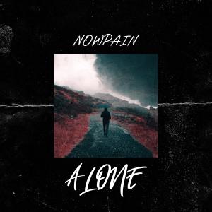 NowPain的专辑Alone