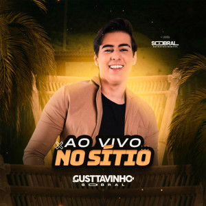 อัลบัม Ao Vivo no Sítio ศิลปิน Gusttavinho Sobral