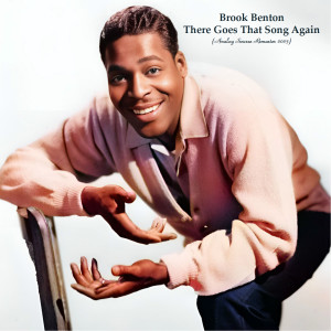 Album There Goes That Song Again (Analog Source Remaster 2023) oleh Brook Benton