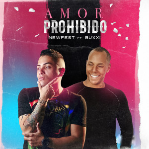 Dengarkan lagu Amor Prohibido nyanyian Newfest dengan lirik