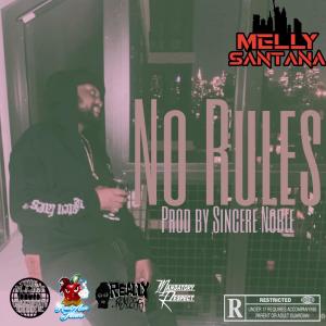 Melly Santana的專輯No Rules (Explicit)