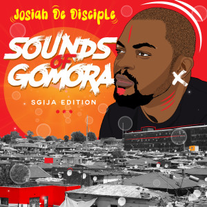 Album Sounds Of Gomora from Josiah De Disciple