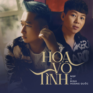 Listen to Hoa Vô Tình(EDM) song with lyrics from NQP