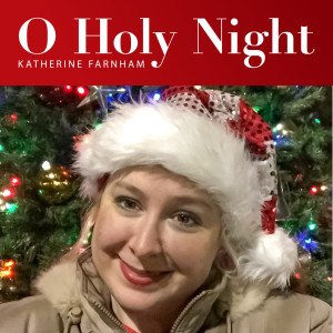 Katherine Farnham的专辑O Holy Night