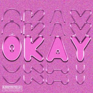 dimas1nonly的專輯OKAY (feat. Jezemad, Kid Dava & iFunez) [Explicit]