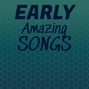 Various Artists的專輯Early Amazing Songs
