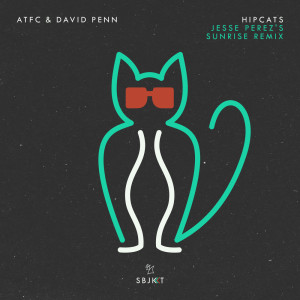ดาวน์โหลดและฟังเพลง Hipcats (Jesse Perez's Sunrise Remix) พร้อมเนื้อเพลงจาก ATFC