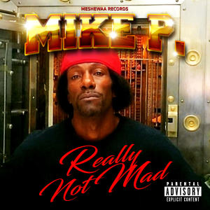 Mike P.的專輯Really Not Mad