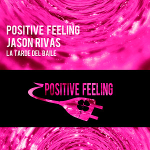 Positive Feeling的專輯La Tarde del Baile