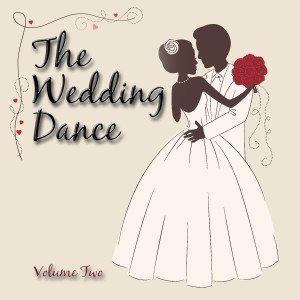 อัลบัม The Wedding Dance, Vol. 2 ศิลปิน The Sweet Valentine's
