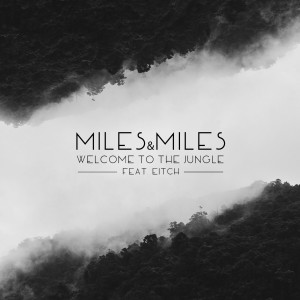 ดาวน์โหลดและฟังเพลง Welcome to the Jungle พร้อมเนื้อเพลงจาก Miles
