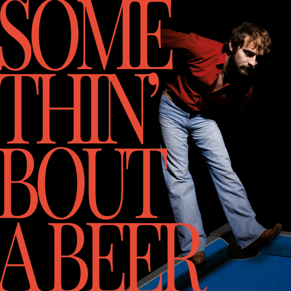 Somethin’ Bout A Beer
