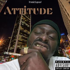 Attitude (feat. Shanobi the Anomaly) (Explicit)