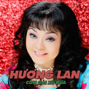 Hương Lan的专辑Con Gái Xứ Dừa