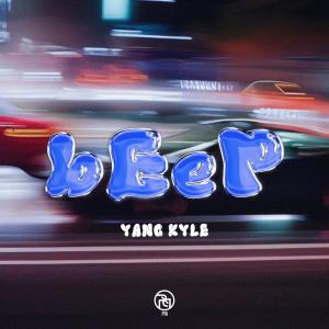Yang Kyle的專輯bEeP (Explicit)