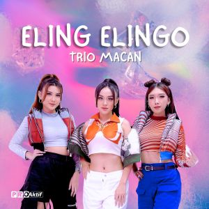 Trio Macan的专辑Eling Elingo