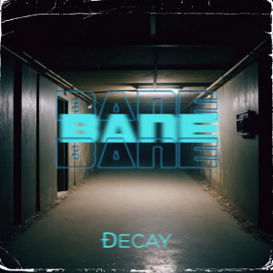 อัลบัม Bane ศิลปิน Decay