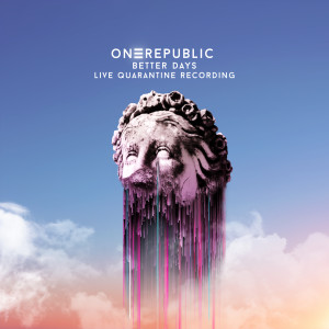 อัลบัม Better Days ศิลปิน OneRepublic