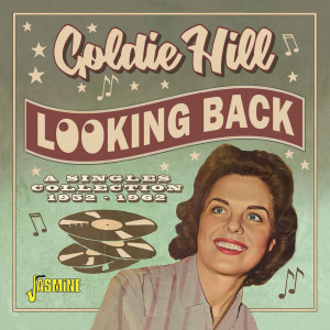 Album Looking Back - A Singles Collection 1952-1962 from Goldie Hill