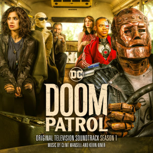 Doom Patrol: Season 1 (Original Television Soundtrack)