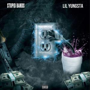 Lil Yungsta的專輯Stupid Bands (Explicit)