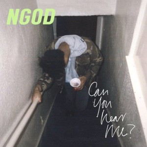 收聽NGOD的Can You Hear Me?歌詞歌曲