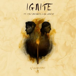 收聽AJ Salvatore的Ignite歌詞歌曲
